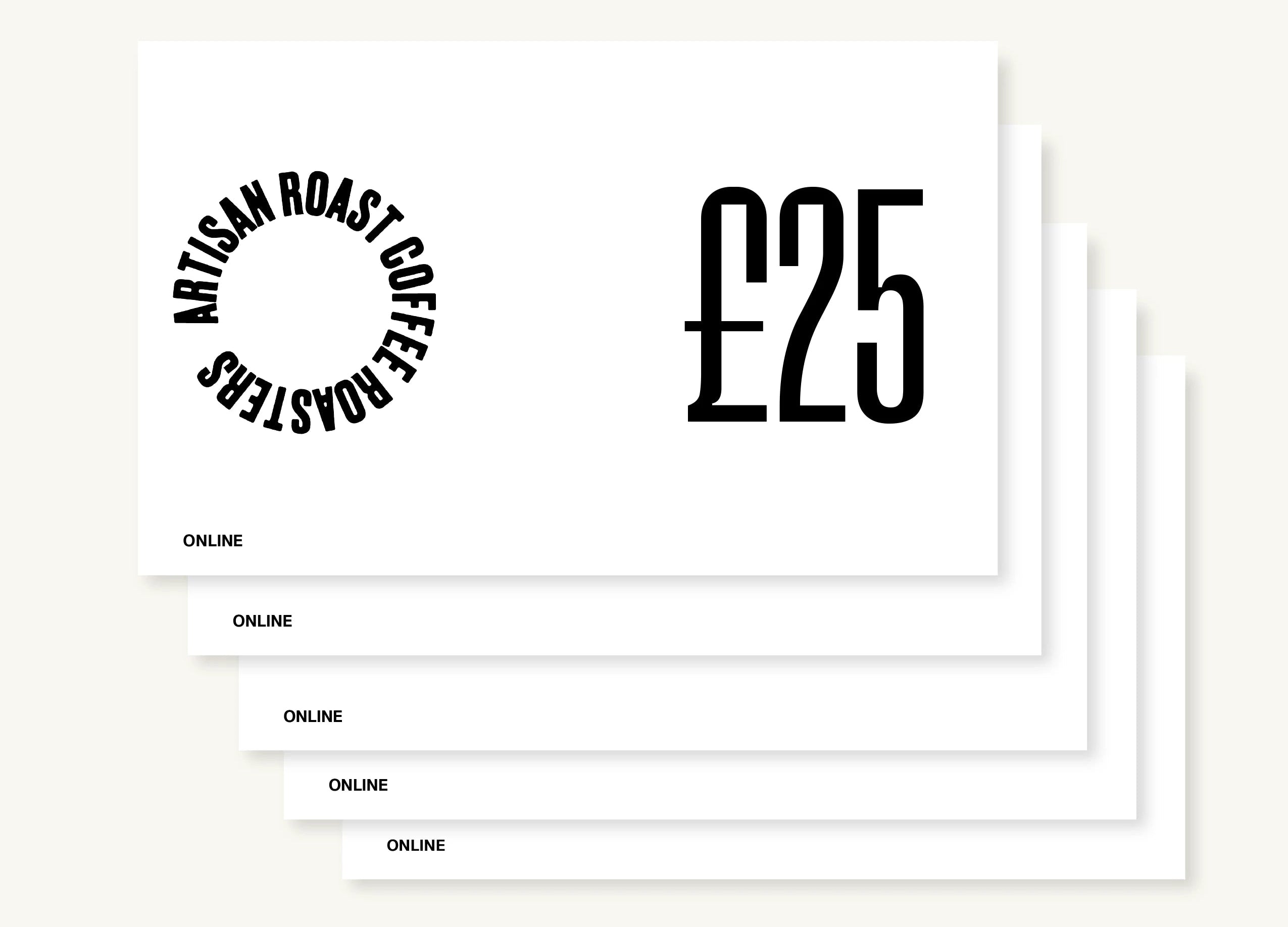 A stack of e-gift cards from Artisan Roast Coffee Roasters, with visible denominations of £25, £40, £60, £100, and £150.